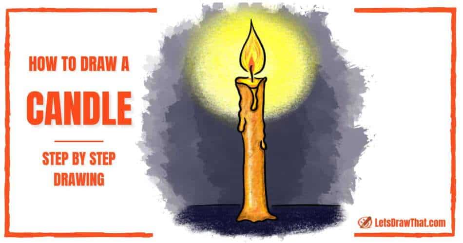 How To Draw a Candle - A Really Easy Candle Drawing - step-by-step-drawing tutorial featured image