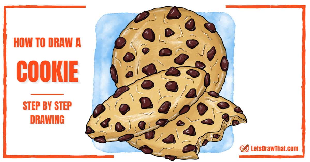 How To Draw A Cookie - 3 different ways - step-by-step-drawing tutorial featured image