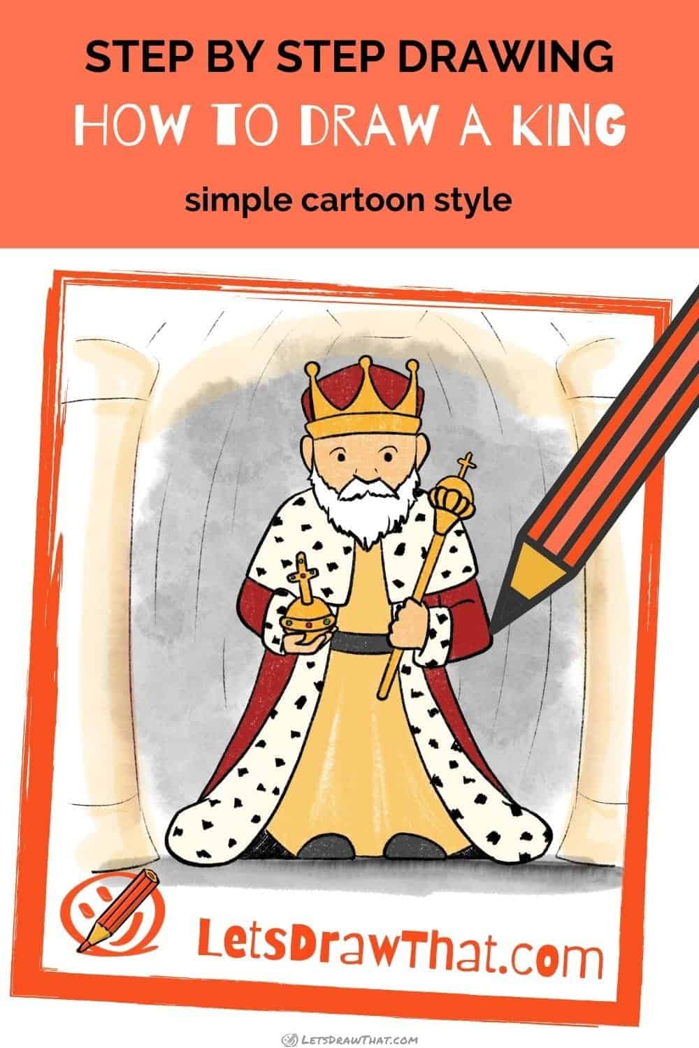 How to draw a king with all the royal symbols