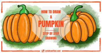 How to draw a pumpkin: simple and angle view - step-by-step-drawing tutorial featured image