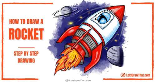 How To Draw A Rocket: An Epic 3D Rocket In A Few Easy Steps - step-by-step-drawing tutorial featured image