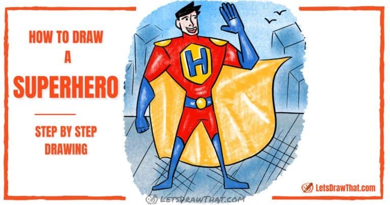 How to draw a superhero: drawing step by step - step-by-step-drawing tutorial featured image