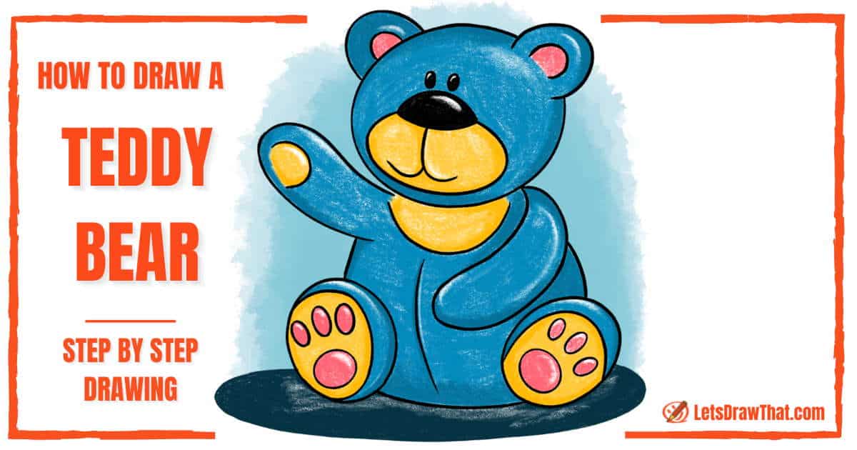 How To Draw A Teddy Bear - An Easy Cute Teddy Bear Drawing - step-by-step-drawing tutorial featured image