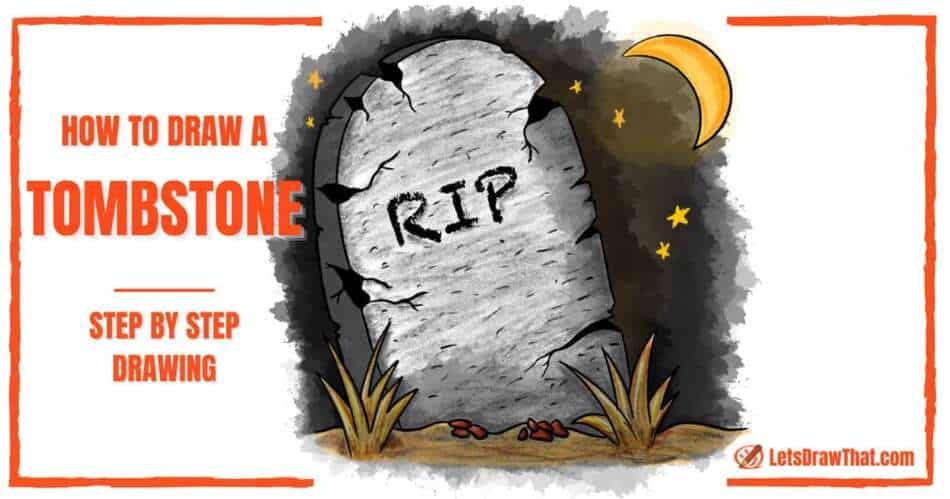 How To Draw a Tombstone - An Easy Spooky Old Tombstone Drawing - step-by-step-drawing tutorial featured image