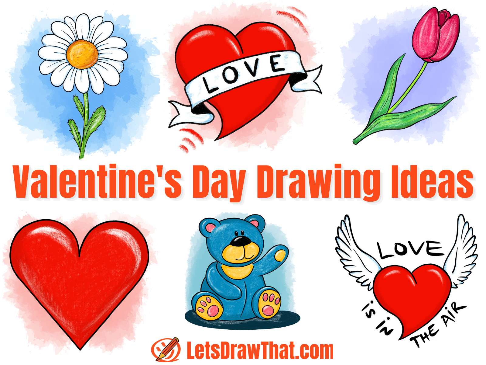 Valentine's day drawing ideas - hearts, flowers, teddy bear